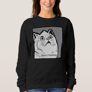 Sweatshirt Mème de chat qui respire bruyamment animal gras Ch