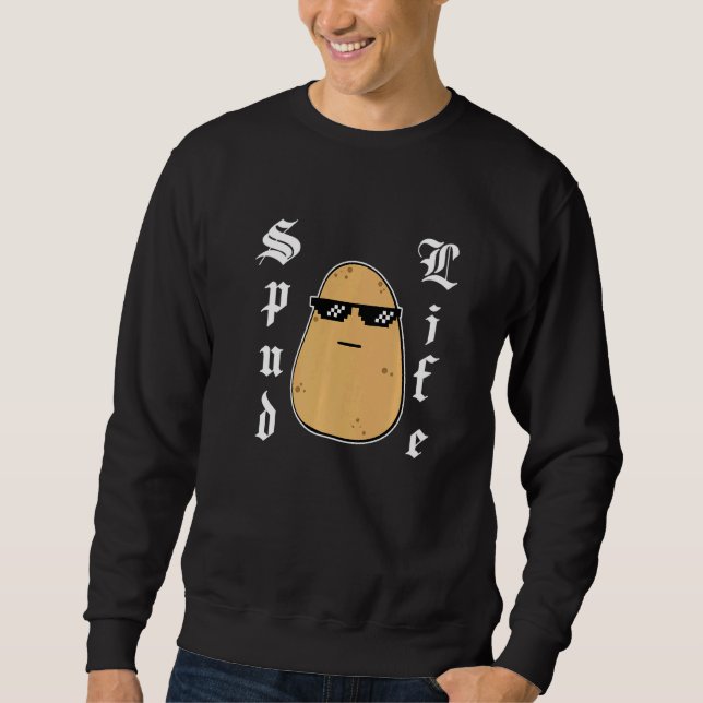 Sweatshirt Mème de pomme de terre mignon dur Gansta Spud Life (Devant)