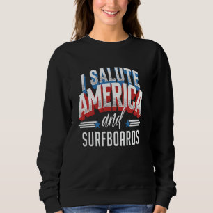 Sweatshirt Mème de surf patriotique Je salue l'Amérique et le