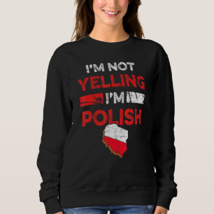 Sweatshirt Mème du patrimoine polonais Je ne hurle Pas Je sui