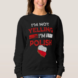 Sweatshirt Mème du patrimoine polonais Je ne hurle Pas Je sui