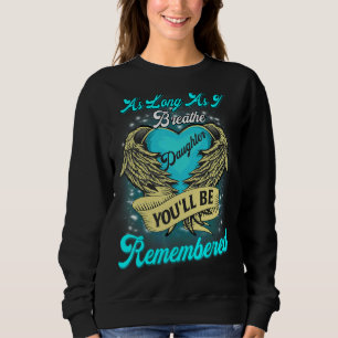 Sweatshirt Mémorial de ma fille pour parents perdus fille