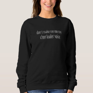 Sweatshirt Mener des acclamations Pour une meneuse de revue