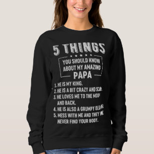 Sweatshirt Mens 5 Que Vous Devriez Savoir Sur Mon Père Papa