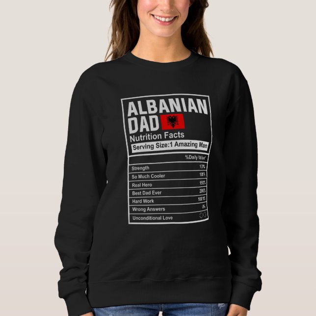 Sweatshirt Mens Albanian Dad Nutrition Facts Father's Day Nat (Devant)