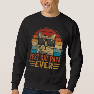 Sweatshirt Mens Best Cat Papa Ever Fête des pères Chat Vintag