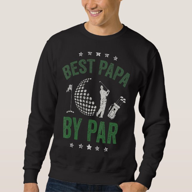 Sweatshirt Mens Best Papa By Par Fête des pères Golf Grandpa  (Devant)