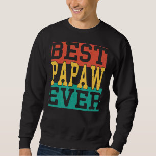 Sweatshirt Mens Best Papaw Ever Fête des pères 2022 Pour Gran