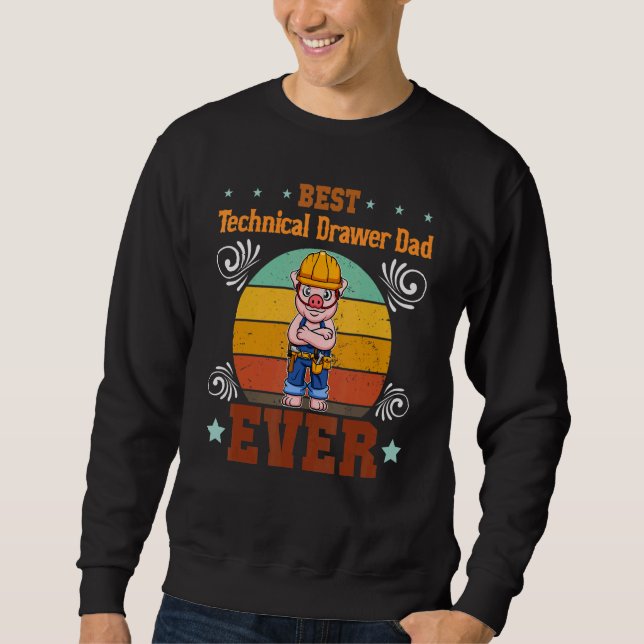 Sweatshirt Mens Best Technical Drawer Dad Ever Draftsman Fath (Devant)