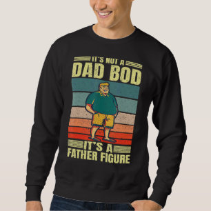 Sweatshirt Mens Ce N'Est Pas Un Père Bod C'Est Un Père Figure