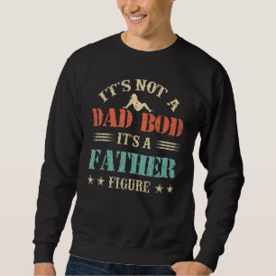 Sweatshirt Mens Ce N'Est Pas Un Père Bod C'Est Un Père Figure