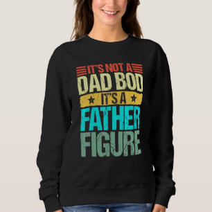 Sweatshirt Mens Ce N'Est Pas Un Père Bod C'Est Un Père Figure