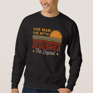 Sweatshirt Mens Dedushka L'Homme Mythe Légende Rétro Grand-Pè