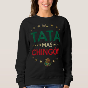 Sweatshirt Mens El Tata Mas Chingon Meilleur Papa mexicain 1