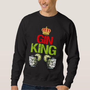 Sweatshirt Mens Gin King Pour Gin Tonic Gintonic Alcool