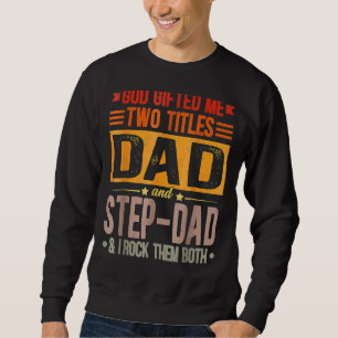 Sweatshirt Mens God Ed Me Deux Titres Papa Et Step Papa & I R
