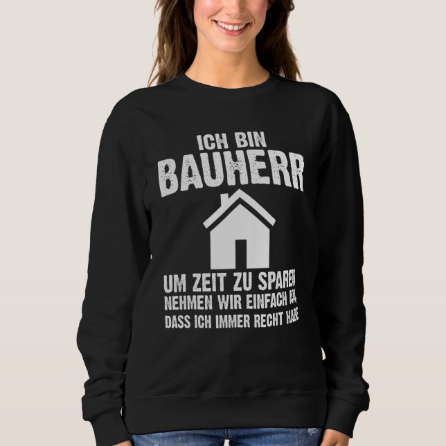 Sweatshirt Mens I am a builder to save time funny saying (Devant)