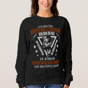 Sweatshirt Mens Ich Bin Ein Mürrische Alter Mann Sayings