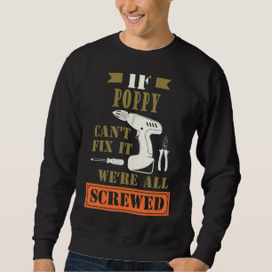 Sweatshirt Mens If Poppy Can't Fix It We's All Vit Fath