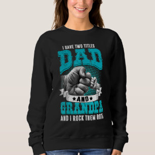Sweatshirt Mens J'Ai Deux Titres Papa Et Grand-Père Pères Da