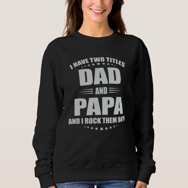 Sweatshirt Mens J'Ai Deux Titres Papa Et Papa (Devant)