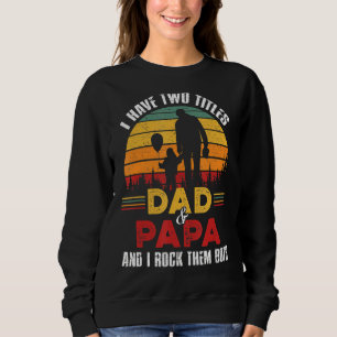 Sweatshirt Mens J'Ai Deux Titres Papa Et Papa Fantastiques Pè