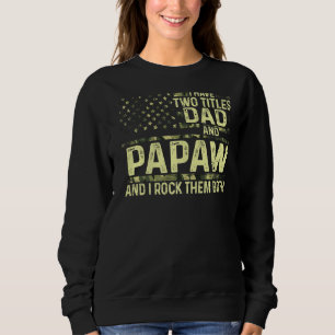 Sweatshirt Mens J'Ai Deux Titres Papa Et Papaw Je Les Rock B