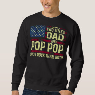Sweatshirt Mens J'Ai Deux Titres Papa Et Pop Pop Je Les Rock
