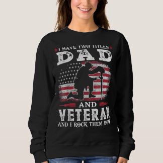 Sweatshirt Mens J'Ai Deux Titres Papa Et Veteran Et Je Rock
