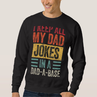 Sweatshirt Mens Je Garde Tous Mon Père Plaisanter Dans Un Pap