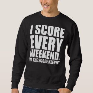 Sweatshirt Mens Je Score Chaque Week-End