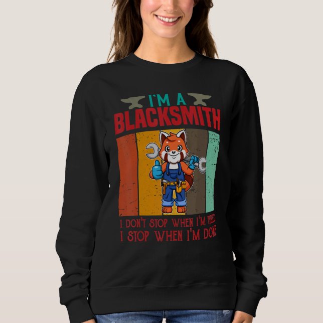 Sweatshirt Mens Je suis un forgeron Je ne m'arrête pas quand  (Devant)