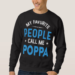 Sweatshirt Mens Mes Gens Préférés M'Appelent Poppa Poppa Fath