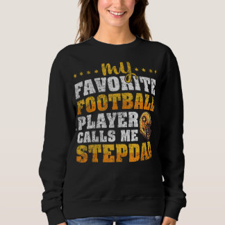 Sweatshirt Mens Mon Joueur De Football Favori M'Appelle Stepd