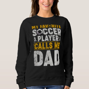 Sweatshirt Mens Mon Joueur De Football Préféré M'Appelle Papa