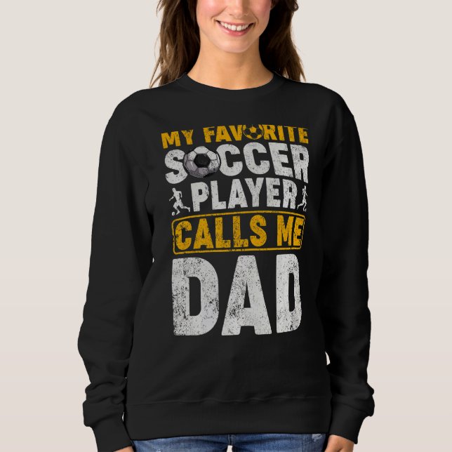 Sweatshirt Mens Mon Joueur De Football Préféré M'Appelle Papa (Devant)