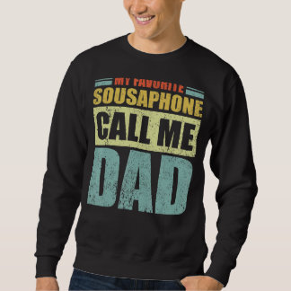 Sweatshirt Mens My Favorite Sousaphone appelle-moi Papa Père