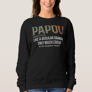 Sweatshirt Mens Papou Définition Comme Un Grand-Père Ordinair