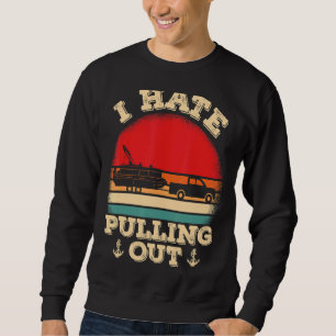 Sweatshirt Mens Pontooning I Hate Pulling Pontoon Capitaine B