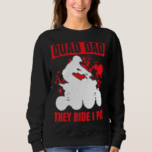 Sweatshirt Mens Quad Papa Ils Circulent Je Paie Quart Vélo At
