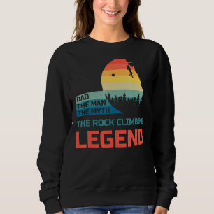 Sweatshirt Mens Rock Escalade Papa L'Homme Le Mythe La Légend