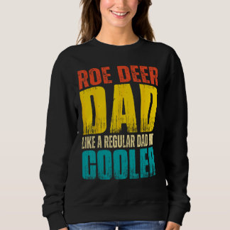 Sweatshirt Mens Roe Deer Dad   Like a Regular Dad but Cooler