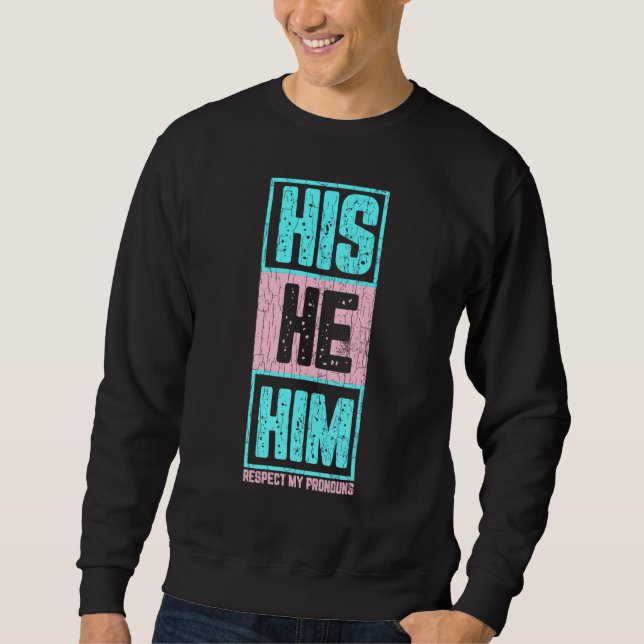 Sweatshirt Mens Son Il Respecte Mes Pronounouns Amusants Lgbt (Devant)