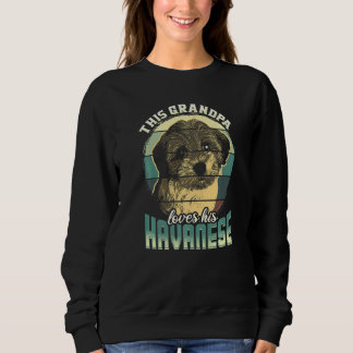 Sweatshirt Mens This Grandpa Loves His Havanese Dog  1