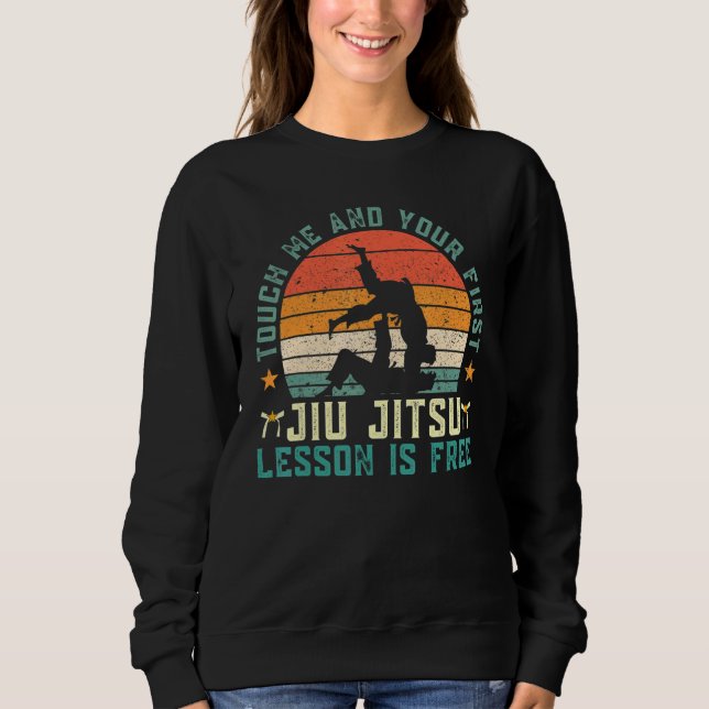 Sweatshirt Mens Touch Me & Your First Jiu Jitsu Lesson Free S (Devant)