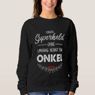 Sweatshirt Mens Un Superhéros Sans Cap S'Appelle Oncle