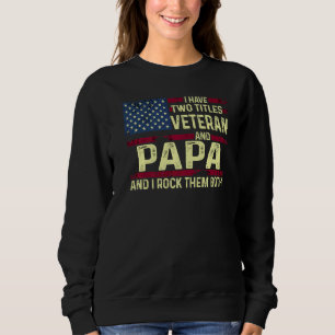 Sweatshirt Mens Usa J'Ai Deux Titres Vétérinaire Et Papa I Ro