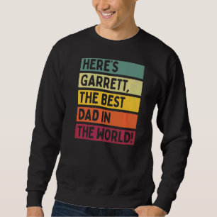 Sweatshirt Mens Voici Garrett Le meilleur papa du monde