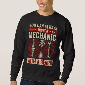 Sweatshirt Mens You Can Always Trust a Mechanic With A Beard 