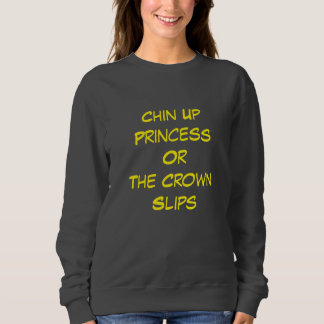 Sweatshirt Menton levé, Princesse - Attitude royale